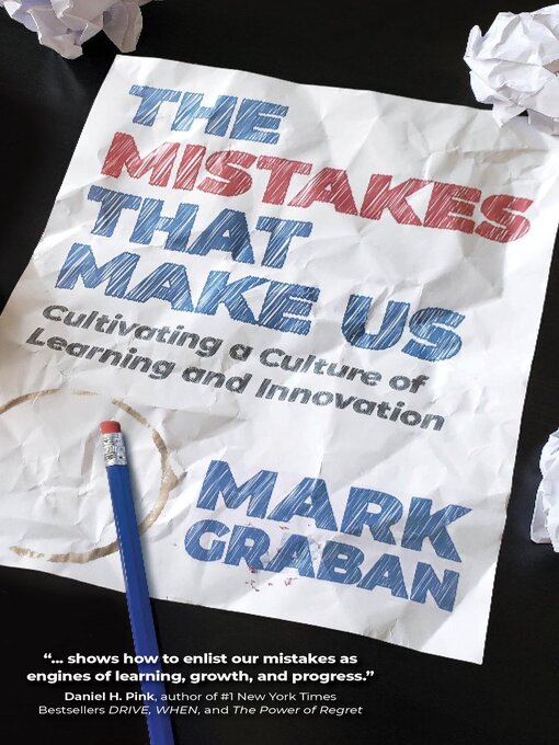 Title details for The Mistakes That Make Us by Mark Graban - Available